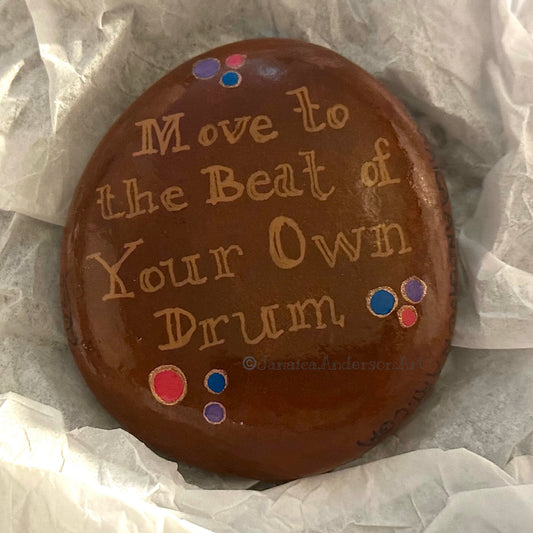 Move to the Beat of Your Own Drum “Free Bird” - Hand Painted Stone