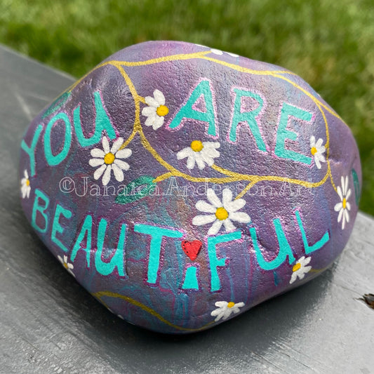 You Are Beautiful - Hand Painted Stone